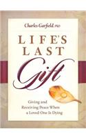 Life's Last Gift