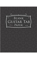 Blank Guitar Tab Paper: Guitar Tab Paper - 6 string guitar TAB clef - Blank Music Book / Blank Music Manuscript Paper