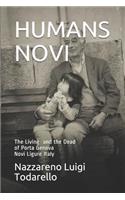 Humans Novi: Live and Dead of Porta Genova 2011 01 13 10.28 - 2011 11 24 12.19 Novi Ligure Italy