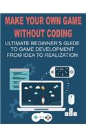 Make Your Own Game Without Coding