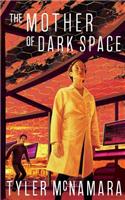 Mother of Dark Space