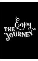 Enjoy The Journey: Blank Lined Journal Notebook