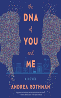 DNA of You and Me Lib/E