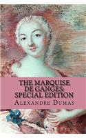 The Marquise de Ganges: Special Edition