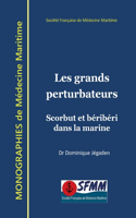 Les grands perturbateurs: Scorbut et béribéri dans la marine
