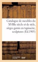 Catalogue de Meubles Anciens Du Xviiie Siècle, Meubles de Style, Sièges Garnis