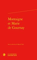 Montaigne Et Marie de Gournay