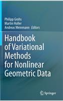 Handbook of Variational Methods for Nonlinear Geometric Data