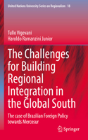 Challenges for Building Regional Integration in the Global South