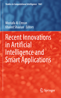 Recent Innovations in Artificial Intelligence and Smart Applications