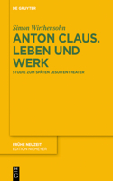 Anton Claus. Leben und Werk