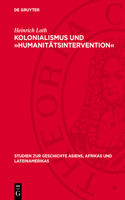 Kolonialismus Und »Humanitätsintervention«