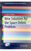 New Solutions for the Space Debris Problem