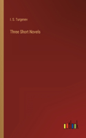 Three Short Novels