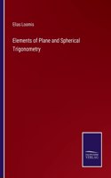 Elements of Plane and Spherical Trigonometry