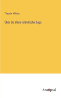 Über die ältere Isländische Saga