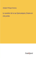 Le savetier de la rue Quincampoix; Drame en cinq actes