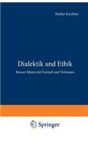Dialektik und Ethik