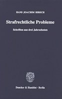 Strafrechtliche Probleme