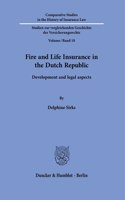 Fire and Life Insurance in the Dutch Republic