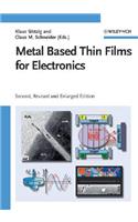 Metal Based Thin Films for Electronics