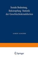 Soziale Bedeutung Bekämpfung · Statistik der Geschlechtskrankheiten