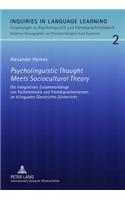 Psycholinguistic Thought Meets Sociocultural Theory