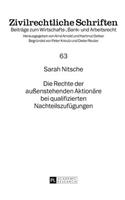 Die Rechte Der Außenstehenden Aktionaere Bei Qualifizierten Nachteilszufuegungen