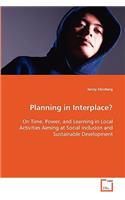 Planning in Interplace?