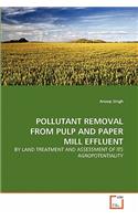 Pollutant Removal from Pulp and Paper Mill Effluent