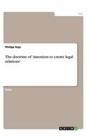 The doctrine of 'intention to create legal relations'