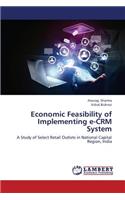Economic Feasibility of Implementing E-Crm System