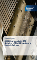 2D Characteristic GFE Solution of Fluid Flow Over a Heated Cylinder