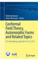 Conformal Field Theory, Automorphic Forms and Related Topics