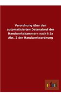 Verordnung Uber Den Automatisierten Datenabruf Der Handwerkskammern Nach 5a ABS. 2 Der Handwerksordnung