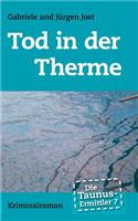 Die Taunus-Ermittler Band 7 - Tod in der Therme