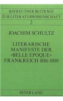 Literarische Manifeste Der -Belle Epoque- Frankreich 1886-1909: Versuch Einer Gattungsbestimmung