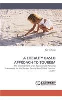 A Locality Based Approach to Tourism: (English)