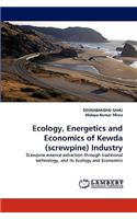 Ecology, Energetics and Economics of Kewda (screwpine) Industry