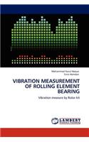 Vibration Measurement of Rolling Element Bearing