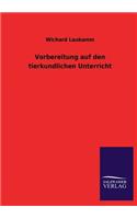 Vorbereitung auf den tierkundlichen Unterricht