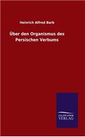 Über den Organismus des Persischen Verbums