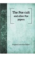 The Poe Cult and Other Poe Papers: (English)