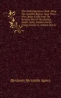 Credit Experience Guide: Being The Compiled Reports Upon Those Who Obtain Credit From The Business Men Of This District.dekalb, Noble, Steuben And La Grange County sic, Indiana District