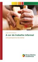 A cor do trabalho informal: (Portuguese)