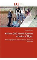 Parlers (De) Jeunes Lycéens Urbains À Alger