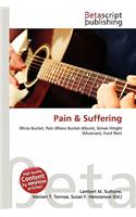 Pain & Suffering: (English)