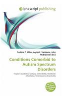 Conditions Comorbid to Autism Spectrum Disorders