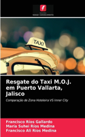 Resgate do Taxi M.O.J. em Puerto Vallarta, Jalisco