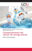 Comportamiento del cáncer de laringe precoz